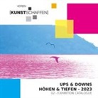 Verein Kunstschaffen, Verein Kunstschaffen - Katalog "Ups & Downs - Höhen & Tiefen"