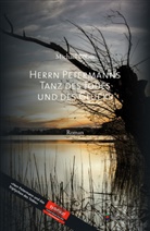 Michael Böhm - Herrn Petermanns Tanz des Todes und des Glücks