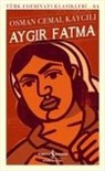 Osman Cemal Kaygili - Aygir Fatma Ciltli