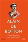 Alain de Botton - Proust Yasaminizi Nasil Degistirebilir