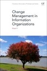 Zhixian Yi - Change Management in Information Organizations
