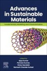 Victor Gambhir, Ramesh Chander Kuhad, Kuhad Ramesh Chander, Ajay Kumar, Parveen Kumar, Kumar Ajay... - Advances in Sustainable Materials
