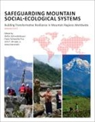 Stefan (EDT)/ Szarzynski Schneiderbauer, Paola Fontanella Pisa, Paola Fontanella Pisa, Stefan Schneiderbauer, John F Shroder, Shroder John F.... - Safeguarding Mountain Social-ecological Systems