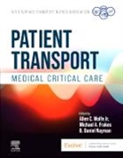Air &amp; Transport Nurses Association (ASTNA), Association (Astna), Air &amp; Transport Nurses Association (ASTNA), Michael Frakes, Danny Nayman, Allen Wolfe - Patient Transport: Medical Critical Care