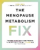 Cara Metz - The Menopause Metabolism Fix: The Over-40 Woman's 4-Week Program to