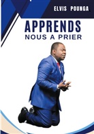Elvis Pounga - Apprend nous à prier