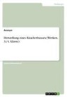 Anonymous - Herstellung eines Räucherhauses (Werken, 3./4. Klasse)