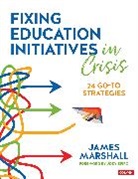 James Marshall - Fixing Education Initiatives in Crisis