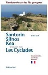 Dieter Graf - Santorin Sifnos Kea , Ouest et Sud Les Cyclades