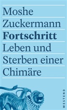 Moshe Zuckermann - Fortschritt