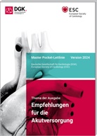 Deutsche Gesellschaft für Kardiologie, Deutsche Gesellschaft, Deutsche Gesellschaft für Kardiologie - Empfehlungen für die Akutversorgung
