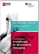 Deutsche Gesellschaft für Kardiologie, Deutsche Gesellschaft, Deutsche Gesellschaft für Kardiologie - Empfehlungen für die ambulante Versorgung