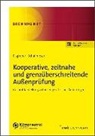 Thomas Eisgruber, Ulrich Schallmoser, Ulrich Dr. Schallmoser - Kooperative, zeitnahe und grenzüberschreitende Außenprüfung