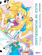 Suk-Il Eo, Suk-Il Eo, Ullmann Medien GmbH, Renate Seo, Ullmann Medien GmbH - MANHWA - Klassiker für Kids - Alice im Wunderland (komplett in Farbe)