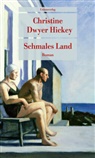 Christine Dwyer Hickey - Schmales Land