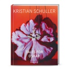 Kristian Schuller - Tales for Oskar