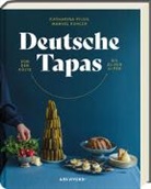 Manuel Kohler, Katharina Pflug - Deutsche Tapas - Von der Küste bis zu den Alpen