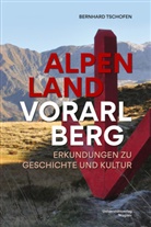 Bernhard Tschofen - Alpenland Vorarlberg