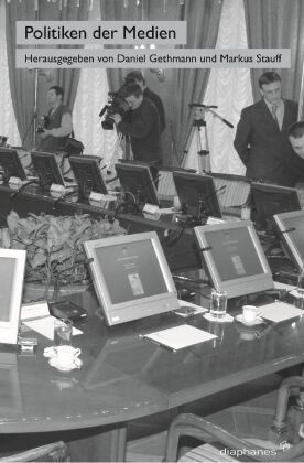 Daniel Gethmann, Markus Stauff - Politiken der Medien