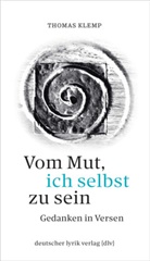 Thomas Klemp - Vom Mut, ich selbst zu sein