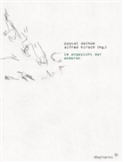 Pascal Delhom, Alfred Hirsch - Im Angesicht der Anderen