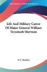 P. C. Headley - Life and Military Career of Major-General William Tecumseh Sherman