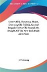 J. Downing - Letters of J. Downing, Major, Downingville Militia, Second Brigade to