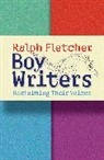 Ralph Fletcher - Boy Writers