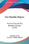 Jean-Henri Fabre - Our Humble Helpers