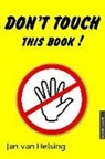 Jan van Helsing - Don't touch this book!