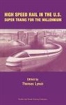 Thomas Lynch - High Speed Rail in the US