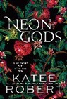 Katee Robert, Robert Katee - Neon Gods