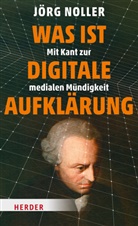 Jörg Noller - Was ist digitale Aufklärung