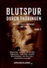 Kurt Basler, Jürgen Geiling, Wolfgang Krüger, Wolfgang Tanner, Wolfgang u a Tanner, Hans Thiers... - Blutspur durch Thüringen II