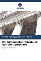 Carlos Henrique Generoso Costa - Ein historischer Rückblick auf die Geldstrafe