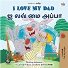 Shelley Admont, Kidkiddos Books - I Love My Dad (English Tamil Bilingual Children's Book)