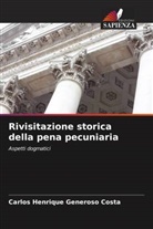 Carlos Henrique Generoso Costa - Rivisitazione storica della pena pecuniaria
