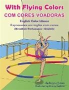 Anneke Forzani - With Flying Colors - English Color Idioms (Brazilian Portuguese-English)
