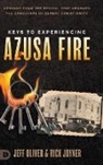 Rick Joyner, Jeff Oliver - Keys to Experiencing Azusa Fire