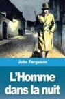 John Ferguson - L'Homme dans la nuit
