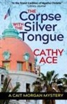 Cathy Ace - The Corpse with the Silver Tongue