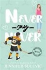 Jennifer Sucevic - Never Say Never (Illustrated Cover)