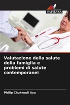 Philip Chukwudi Aya - Valutazione della salute della famiglia e problemi di salute contemporanei
