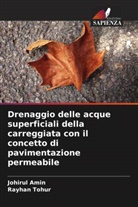 Johirul Amin, Rayhan Tohur - Drenaggio delle acque superficiali della carreggiata con il concetto di pavimentazione permeabile