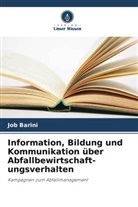 Job Barini - Information, Bildung und Kommunikation über Abfallbewirtschaft- ungsverhalten