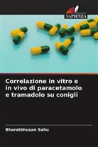 Bharatbhusan Sahu - Correlazione in vitro e in vivo di paracetamolo e tramadolo su conigli