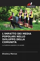 Divaincy Marcus - L'IMPATTO DEI MEDIA POPOLARI NELLO SVILUPPO DELLA COMUNITÀ