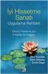 Zindel Segal, John Teasdale, Mark Williams - Iyi Hissetme Sanati Uygulama Rehberi