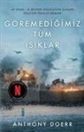 Anthony Doerr - Göremedigimiz Tüm Isiklar