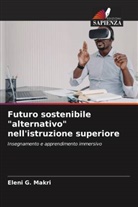 Eleni G. Makri - Futuro sostenibile "alternativo" nell'istruzione superiore